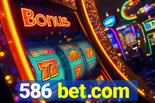 586 bet.com